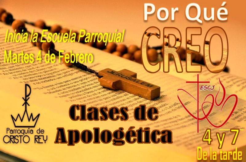PARROQUIA CRISTO REY INVITA A LAS CLASES DE APOLOGÉTICA EN PIEDRAS NEGRAS