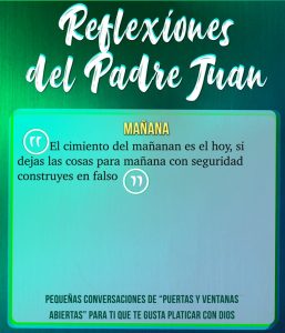 REFLEXIONES DEL PADRE JUAN