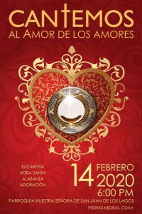 PARROQUIA SAN JUAN INVITA A “CANTEMOS AL AMOR DE LOS AMORES” EN PIEDRAS NEGRAS