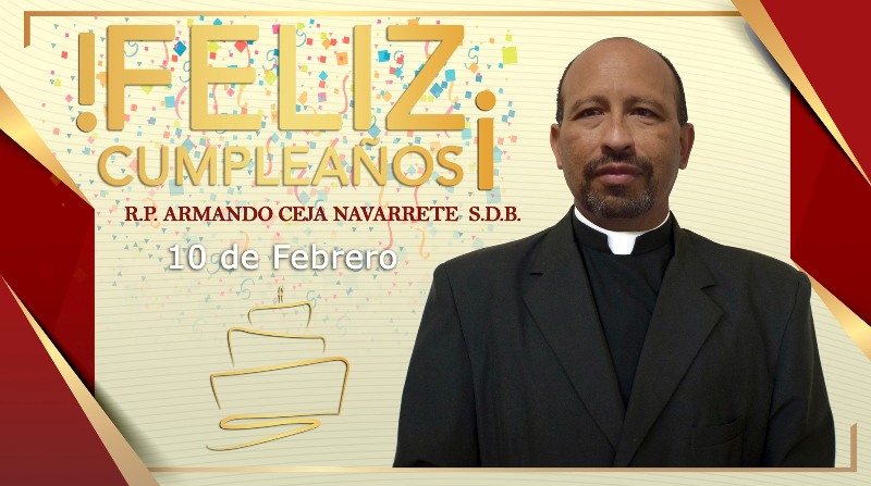 ¡FELIZ CUMPLEAÑOS R.P. ARMANDO CEJA NAVARRETE!