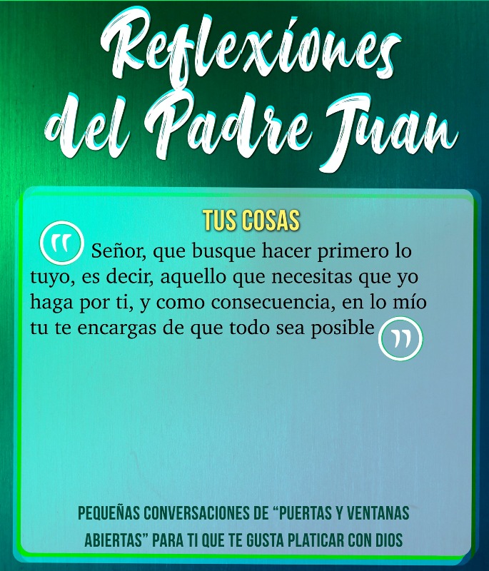 REFLEXIONES DEL PADRE JUAN