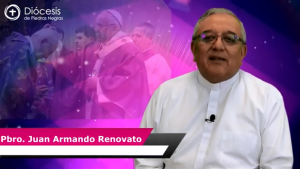 MENSAJE DE CUARESMA DEL PBRO. ARMANDO RENOVATO