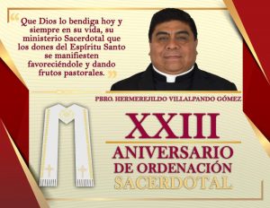 XXIII ANIVERSARIO SACERDOTAL PBRO. HERMEREJILDO VILLALPANDO GÓMEZ