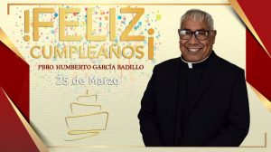 ¡FELIZ CUMPLEAÑOS PBRO. HUMBERTO GARCÍA BADILLO!