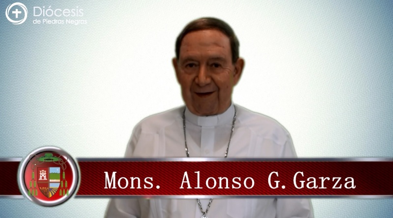 VIDEO: COVID-19 FASE 2: COMUNICADO MONS. ALONSO G. GARZA TREVIÑO