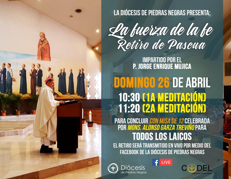 SE INVITA AL RETIRO DE PASCUA “LA FUERZA DE LA FE”