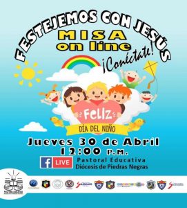 PASTORAL EDUCATIVA INVITA A LA MISA EN VIVO POR EL DÍA DEL NIÑO