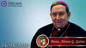 VÍDEO: REFLEXIÓN DIARIA DE MONS. ALONSO G. GARZA