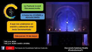 SE INVITA A LA TRANSMISIÓN EN VIVO DE LA HORA SANTA JUVENIL