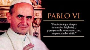 Hoy celebramos a San Pablo VI, el Papa santo que defendió la vida y la familia