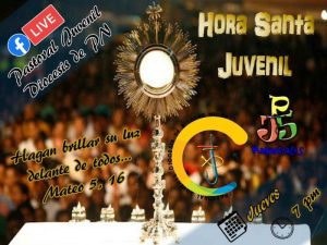 PASTORAL JUVENIL INVITA A LA TRANSMISIÓN EN VIVO DE LA HORA SANTA