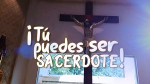 ¡TU PUEDES SER SACERDOTE!