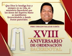 XXVIII ANIVERSARIO SACERDOTAL PBRO. USBALDO SALAZAR GARCÍA