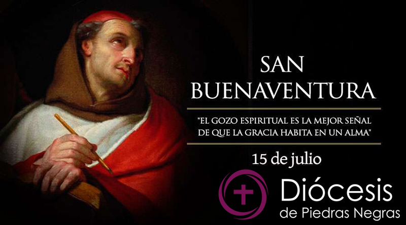 Hoy es fiesta de San Buenaventura, el “Doctor Seráfico”