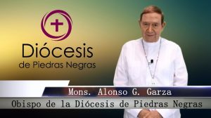 VIDEO: MONS. ALONSO G. GARZA TREVIÑO ENVÍA UN MENSAJE POR LOS SACERDOTES FALLECIDOS Y CONTAGIADOS