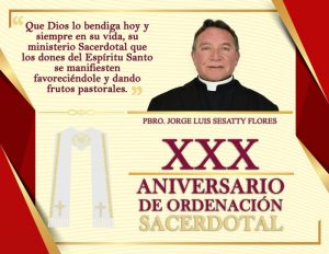 XXX ANIVERSARIO SACERDOTAL PBRO. JORGE LUIS SESATTY FLORES!