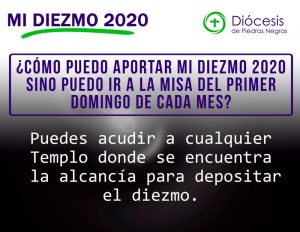 ¿CÓMO PUEDO APORTAR MI DIEZMO 2020 SINO PUEDO IR A LA MISA DEL PRIMERO DOMINGO DE CADA MES?