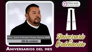 XVIII ANIVERSARIO SACERDOTAL PBRO. JESÚS FELICIANO FLORES ZAMORA