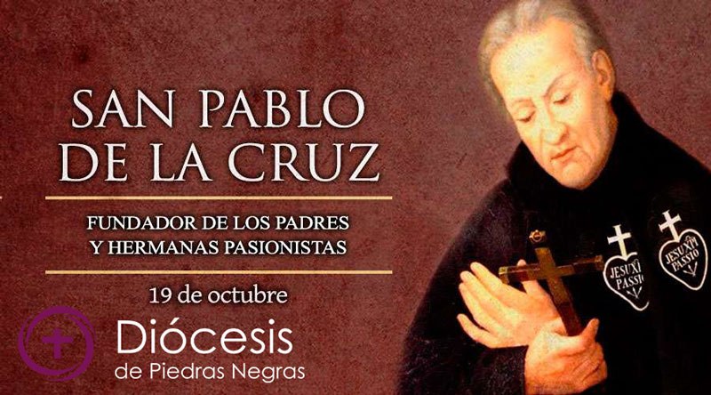 Hoy es fiesta de San Pablo de la Cruz, fundador de los Padres y Hermanas Pasionistas