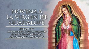 Séptimo Día de la Novena a la Virgen de Guadalupe