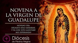 Noveno Día de la Novena a la Virgen de Guadalupe