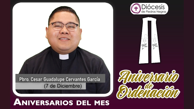 I ANIVERSARIO SACERDOTAL PBRO. CESAR GUADALUPE CERVANTES GARCÍA