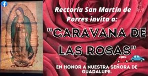 RECTORÍA SAN MARTÍN INVITA A LA CARAVANA DE LAS ROSAS EN HONOR A NUESTRA SEÑORA DE GUADALUPE