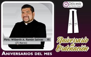 VI ANIVERSARIO SACERDOTAL PBRO. WILBERTH ALEJANDRO RAMÓN SALINAS