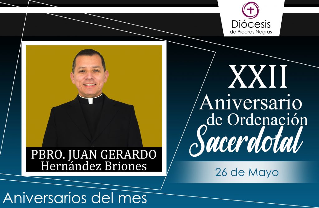 XXII ANIVERSARIO SACERDOTAL DEL PADRE JUAN GERARDO HERNÁNDEZ