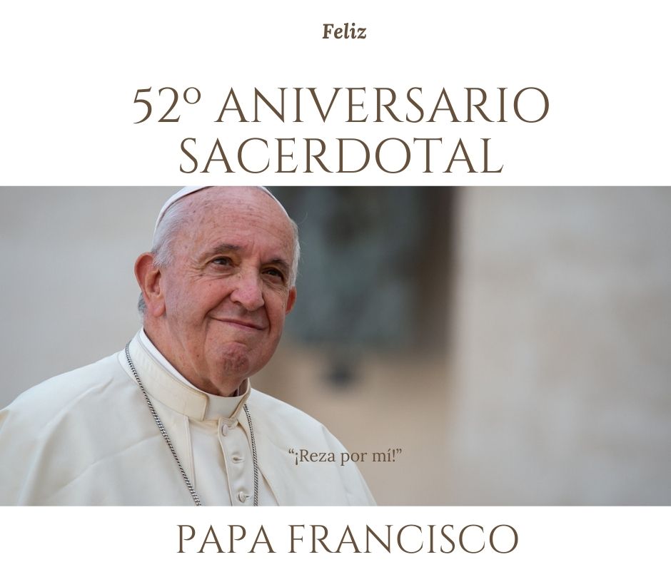 Papa Francisco cumple 52 años de sacerdocio con un sueño y una sonrisa en el corazón