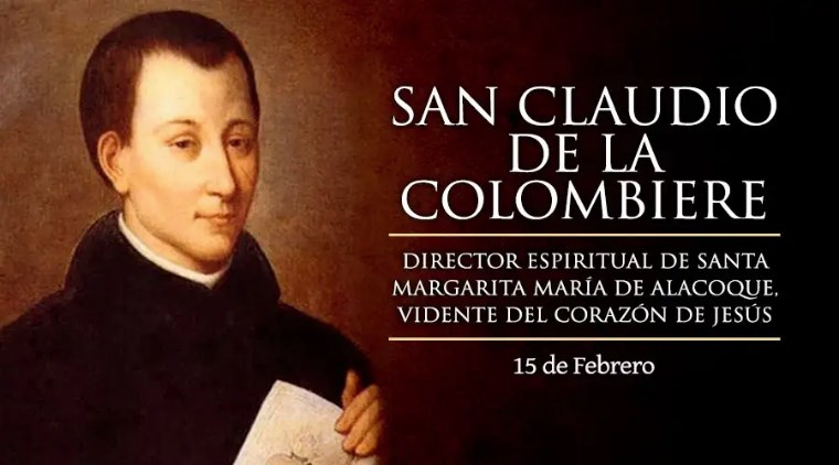 Hoy celebramos a San Claudio de la Colombiere, el jesuita transformado por el Corazón de Jesús