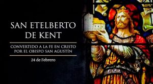 Hoy se conmemora a San Etelberto de Kent, el primer rey católico de Inglaterra