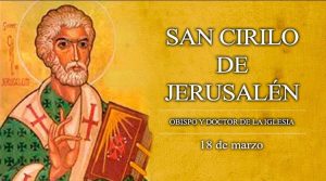 Hoy es la fiesta de San Cirilo de Jerusalén, de catequista a Doctor y Padre de la Iglesia