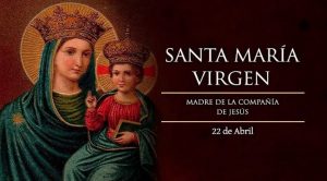 Hoy se celebra a Santa María Virgen, Madre de la Compañía de Jesús