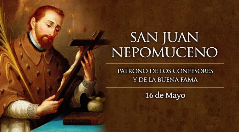 Hoy celebramos a San Juan Nepomuceno, mártir del secreto de confesión