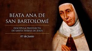 Hoy recordamos a la Beata Ana de San Bartolomé, continuadora de la obra de Santa Teresa de Jesús