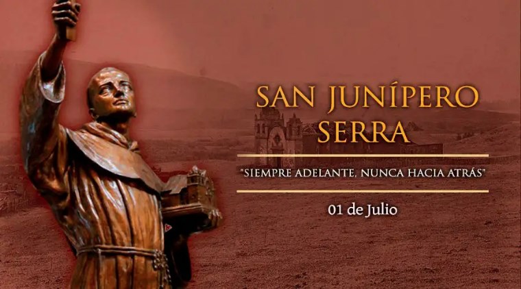 Hoy se celebra en Estados Unidos a San Junípero Serra, el gran evangelizador de California