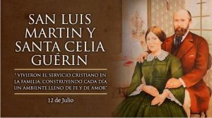 Hoy celebramos a San Luis Martin y Santa Celia Guerin, padres de Santa Teresita de Lisieux