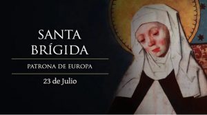 Hoy es fiesta de Santa Brígida, Patrona de Europa, modelo de mujer, esposa y madre