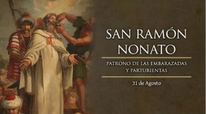 Hoy se celebra a San Ramón Nonato, patrono de las embarazadas y parturientas