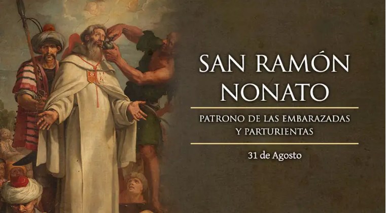 Hoy se celebra a San Ramón Nonato, patrono de las embarazadas y parturientas