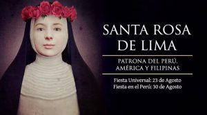 Hoy se celebra en Perú a Santa Rosa de Lima, patrona de América y Filipinas