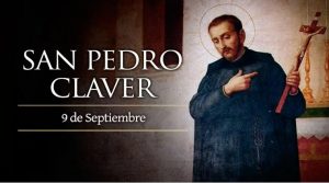 Hoy se celebra a San Pedro Claver, el que se hizo esclavo de los esclavos