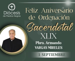 ANIVERSARIO SACERDOTAL DEL PBRO. ARMANDO VARGAS