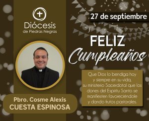 ¡FELIZ CUMPLEAÑOS, PADRE COSME!