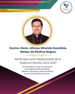 Ratificación de Monseñor Alfonso Miranda como Responsable de la Pastoral Familiar para el trienio 2024-2027