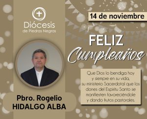 ¡FELIZ CUMPLEAÑOS, PADRE ROGELIO!