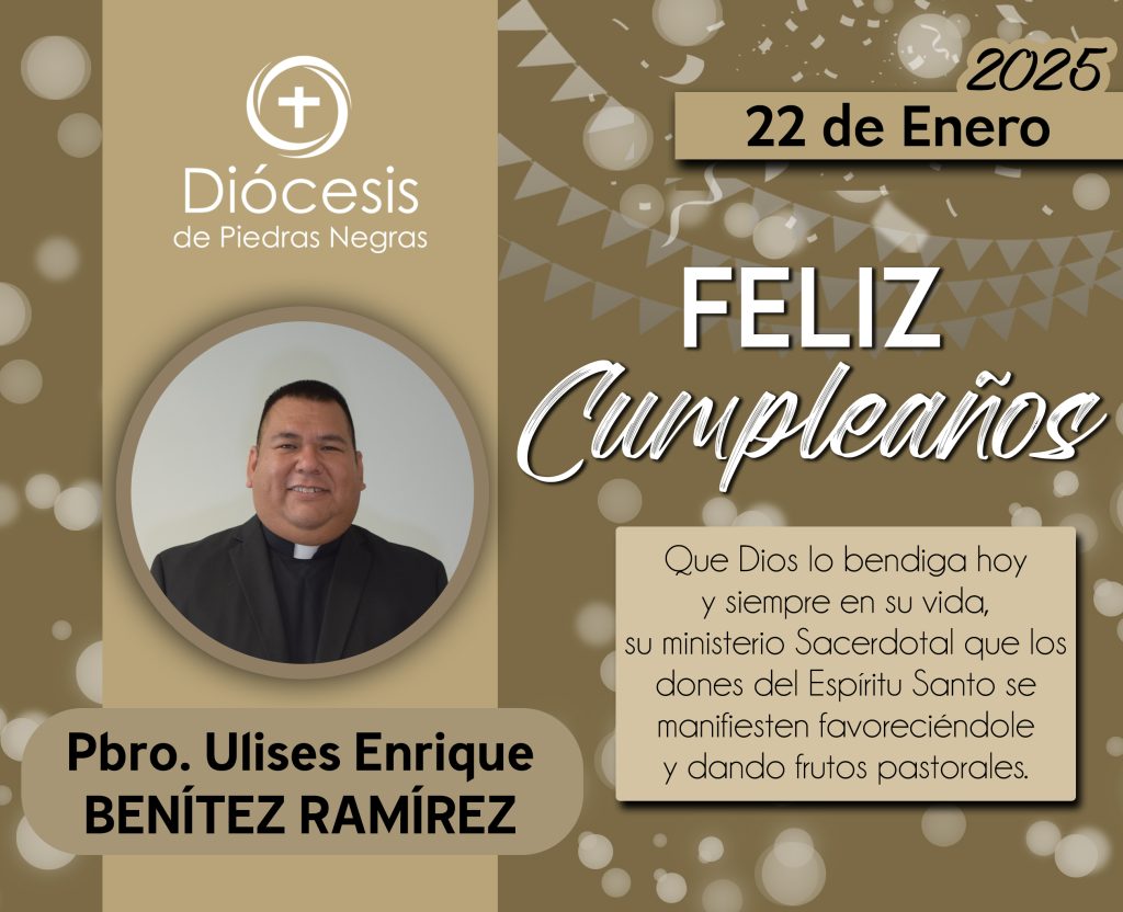 ¡FELIZ CUMPLEAÑOS, PBRO. ULISES!