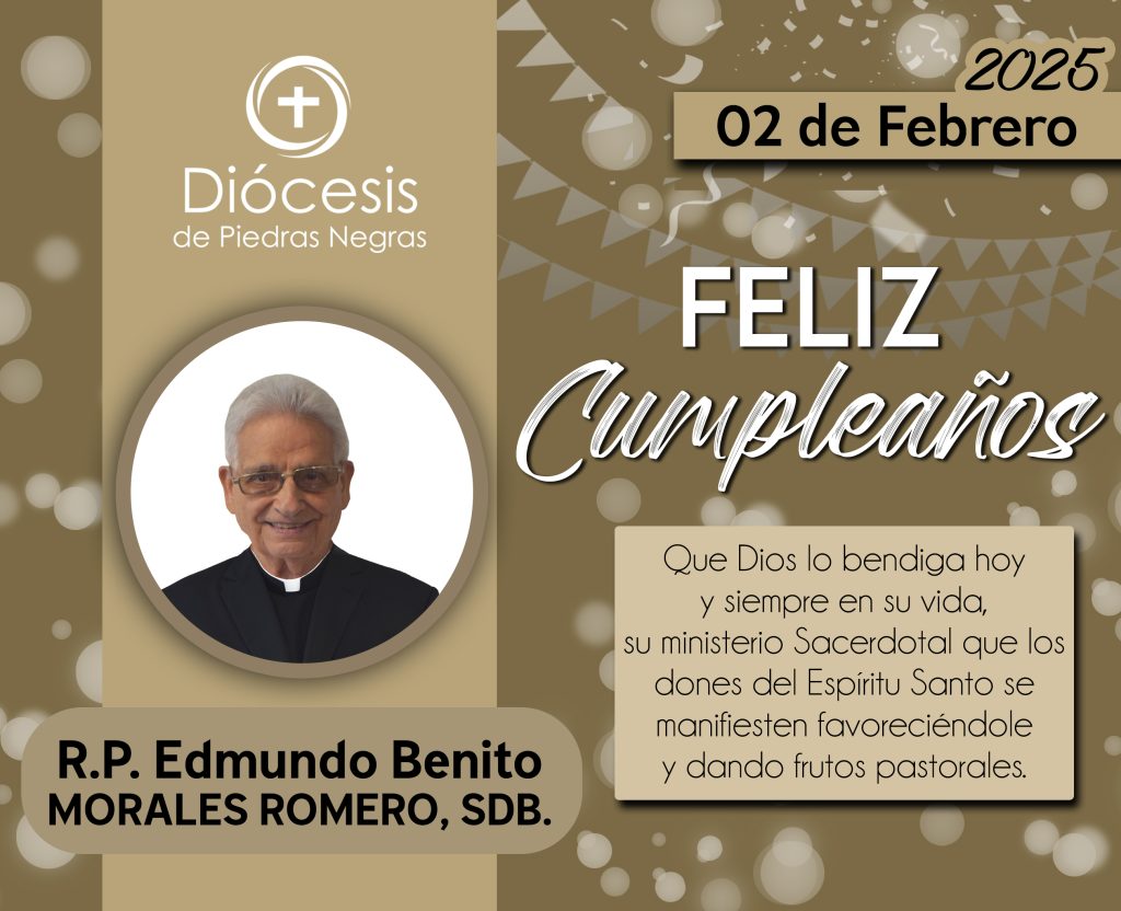 ¡FELIZ CUMPLEAÑOS, PADRE EDMUNDO!