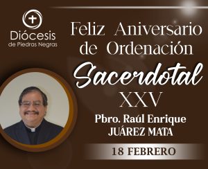 25 ANIVERSARIO SACERDOTAL DEL PBRO. RAÚL